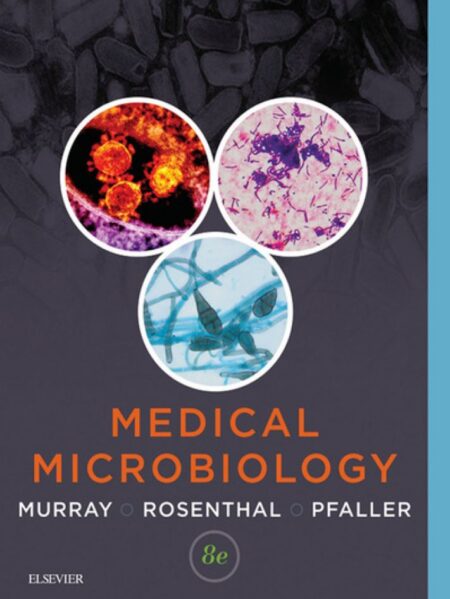 Medical Microbiology 8th 8E Patrick Murray Medical Microbiology 8th 8E Patrick Murray