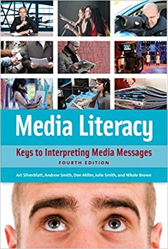 Media Literacy Keys to Interpreting Media Messages 4th Media Literacy Keys to Interpreting Media Messages 4th