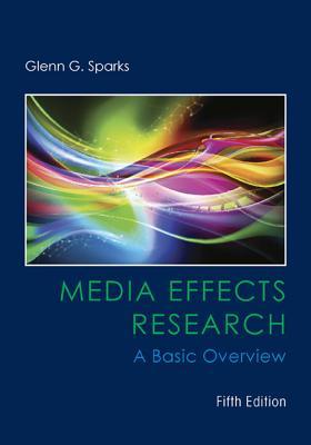 Media Effects Research A Basic Overview 5Th