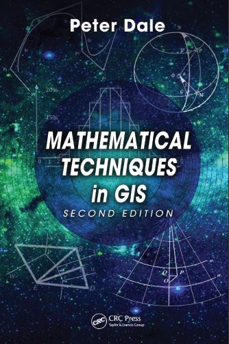 Mathematical Techniques in GIS 2nd 2E Peter Dale