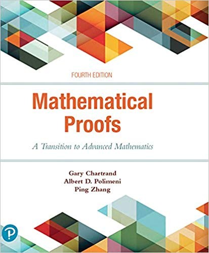 Mathematical Proofs A Transition to Advanced Mathematics 4th