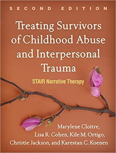 Treating Survivors Of Childhood Abuse And Interpersonal Trauma 2Nd