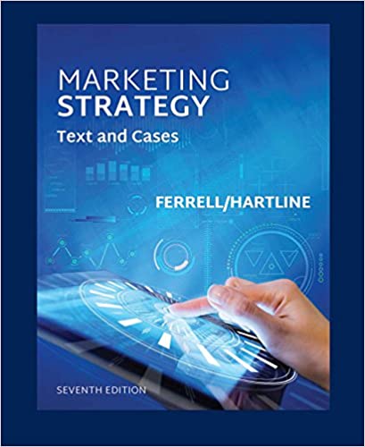 Marketing StrategyText and Cases 7th by by O C Ferrell Marketing StrategyText and Cases 7th by by O C Ferrell