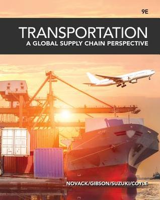 Transportation a global supply chain perspective 9th