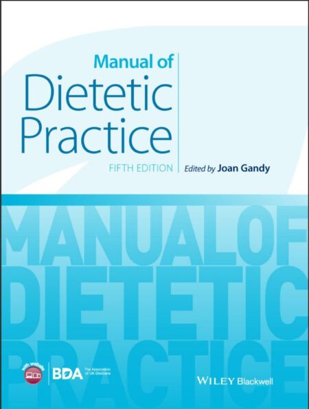 Manual of Dietetic Practice 5th 5E Joan Gandy