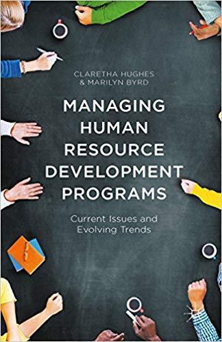 Managing Human Resource Development Programs Current Issues And Evolving Trends