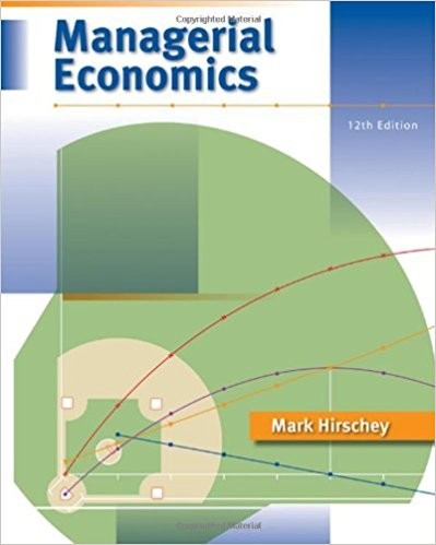 Managerial Economics 12th by Mark Hirschey