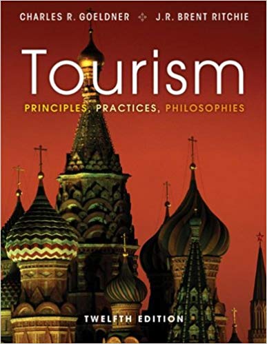 Tourism Principles Practices Philosophies 12th