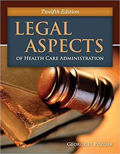Legal Aspects of Health Care Administration 12th