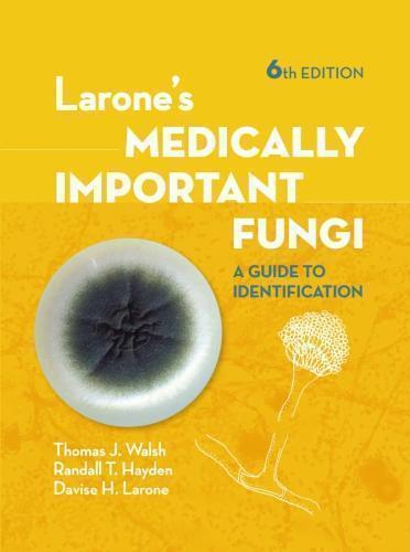 Larones Medically Important Fungi 6Th