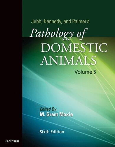 Jubb Kennedy And Palmers Pathology Of Domestic Animals Volume 3 6Th