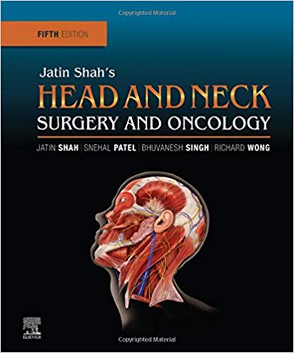 Jatin Shah8217s Head and Neck Surgery and Oncology 5th