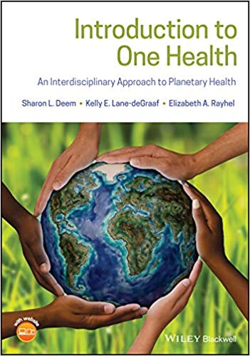 Introduction to One Health An Interdisciplinary Approach to Planetary Health