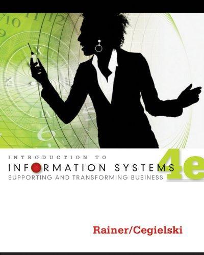 Introduction To Information Systems Enabling And Transforming Business 4Th Introduction To Information Systems Enabling And Transforming Business 4Th