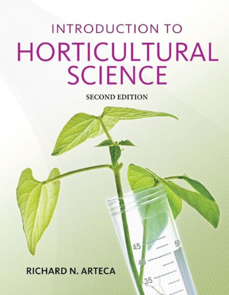 Introduction to Horticultural Science 2nd 2E Richard Arteca Introduction to Horticultural Science 2nd 2E Richard Arteca