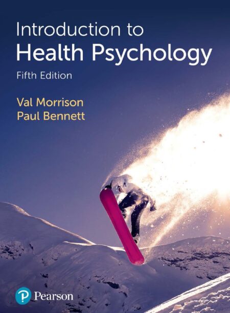 Introduction to Health Psychology 5th 5E Val Morrison Introduction to Health Psychology 5th 5E Val Morrison