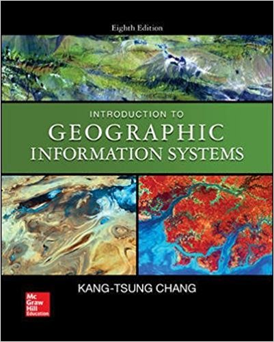 Introduction to Geographic Information Systems 8th