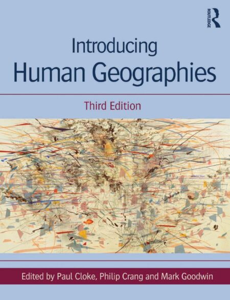 Introducing Human Geographies 3rd 3E Paul Cloke
