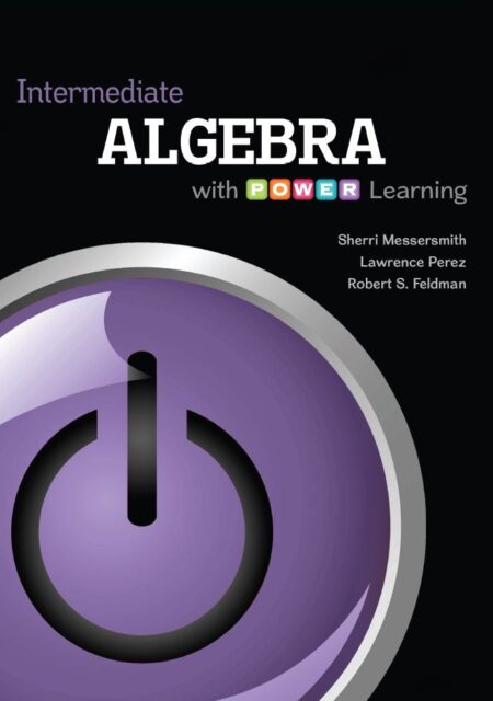 Intermediate Algebra with P O W E R Learning 1st 1E Intermediate Algebra with P O W E R Learning 1st 1E