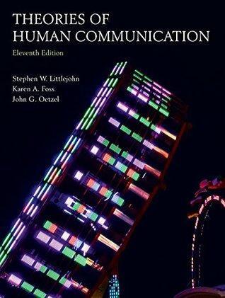 Theories Of Human Communication 11Th