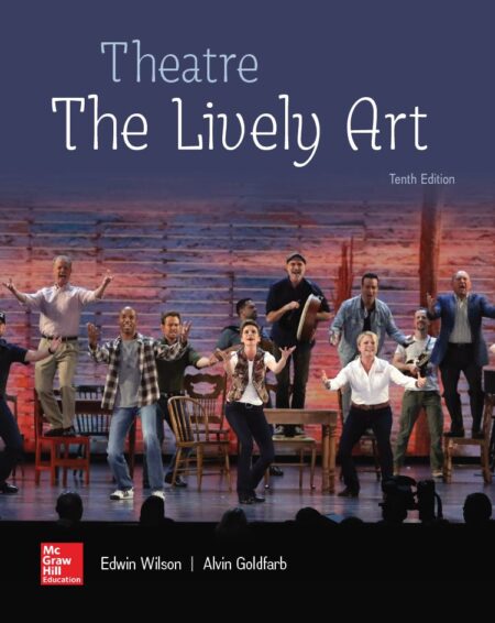 Theatre The Lively Art 10th 10E Edwin Wilson