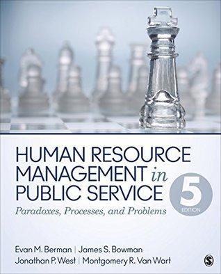 Human Resource Management In Public Service Paradoxes Processes And Problems 5Th