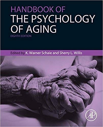 Handbook of the Psychology of Aging Handbooks of Aging 8th