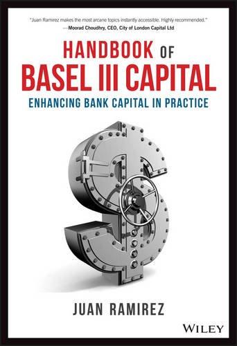 Handbook Of Basel Iii Capital Enhancing Bank Capital In Practice