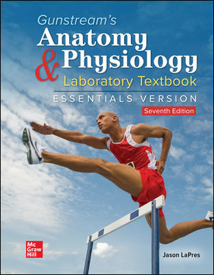 Gunstream8217s Anatomy 038 Physiology Laboratory Textbook Essentials Version 7th