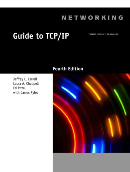 Guide to TCPIP 4th 4E Jeffrey Carrell