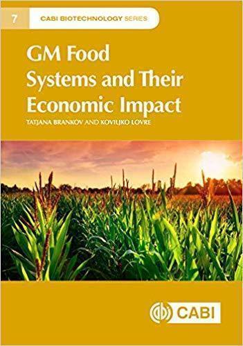 Gm Food Systems And Their Economic Impact