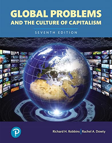 Global Problems and the Culture of Capitalism Books a la Carte 7th