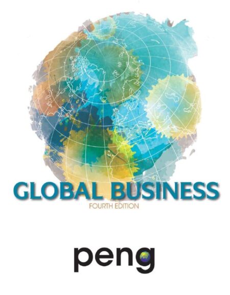 Global Business 4th 4E Mike Peng Global Business 4th 4E Mike Peng