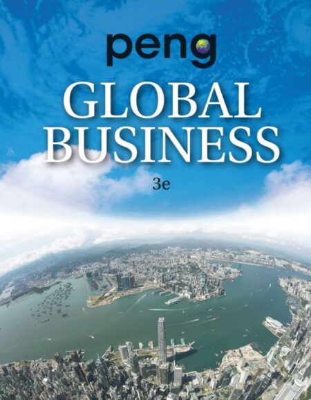 Global Business 3rd 3E Mike Peng Global Business 3rd 3E Mike Peng