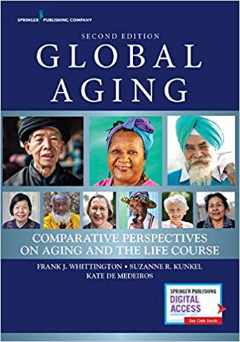 Global Aging Second Comparative Perspectives on Aging and the Life Course Global Aging Second Comparative Perspectives on Aging and the Life Course