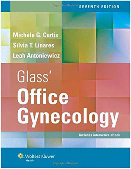 Glass8217 Office Gynecology 7th 7E Michele Curtis Glass8217 Office Gynecology 7th 7E Michele Curtis
