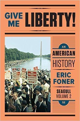 Give Me Liberty An American History Seagull Volume 2 5Th Give Me Liberty An American History Seagull Volume 2 5Th