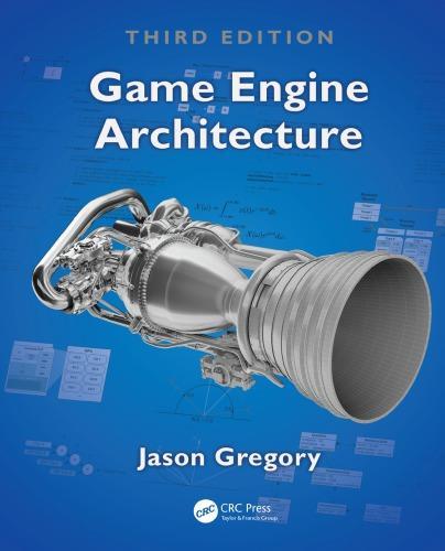 Game Engine Architecture 3Rd Game Engine Architecture 3Rd