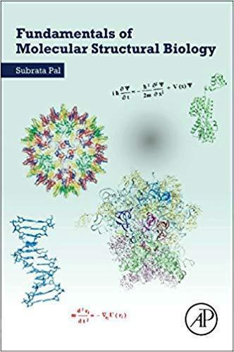Fundamentals Of Molecular Structural Biology