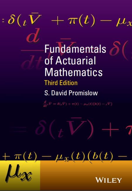 Fundamentals of Actuarial Mathematics 3rd 3E