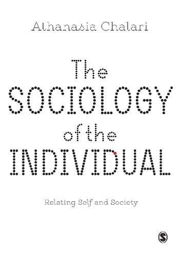 The Sociology Of The Individual Relating Self And Society Relating Self And Society