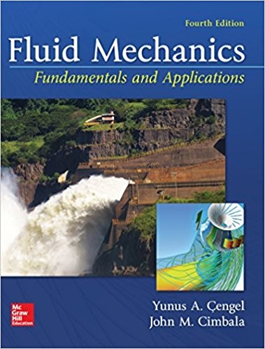 Fluid Mechanics Fundamentals and Applications 4th
