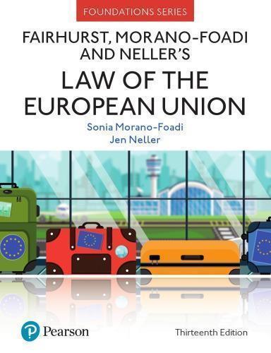 Fairhurst Morano Foadi And Nellers Law Of The European Union 13Th