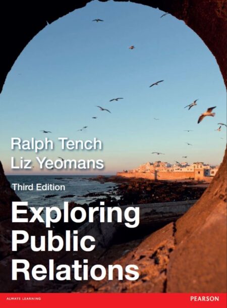 Exploring Public Relations 3rd 3E Ralph Tench